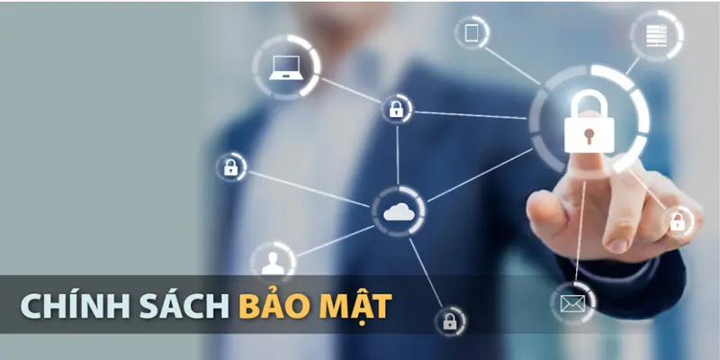 Tổng hợp các quy định về chính sách bảo mật nhà cái